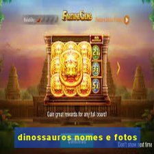 dinossauros nomes e fotos